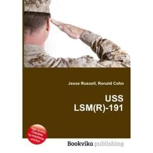  USS LSM(R) 191 Ronald Cohn Jesse Russell Books