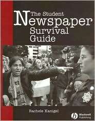 The Student Newspaper Survival Guide, (0813807417), Rachele Kanigel 