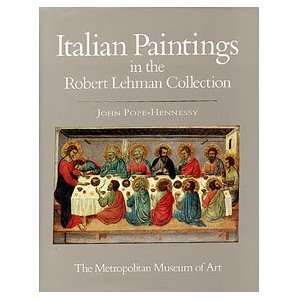  Italian Paintings in the Robert Lehman Collection