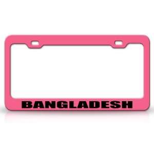 BANGLADESH Country Steel Auto License Plate Frame Tag Holder, Pink 
