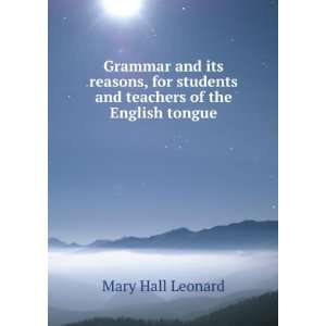  Grammar and its reasons, for students and teachers of the 