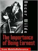   The Importance of Being Earnest by Oscar Wilde 