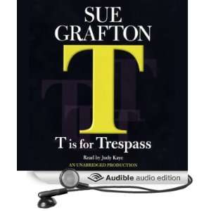  T Is for Trespass A Kinsey Millhone Mystery (Audible 