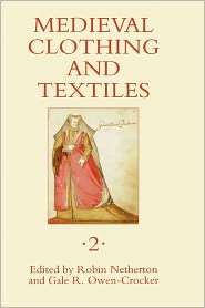 Medieval Clothing and Textiles 2, (1843832038), Robin Netherton 