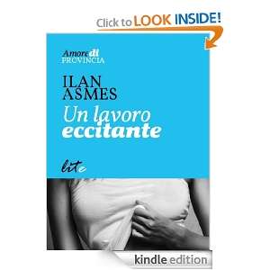 Un lavoro eccitante (Italian Edition) Ilan Asmes  Kindle 