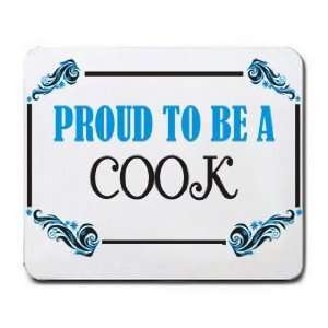  Proud To Be a Cook Mousepad