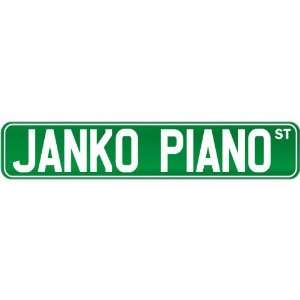  New  Janko Piano St .  Street Sign Instruments