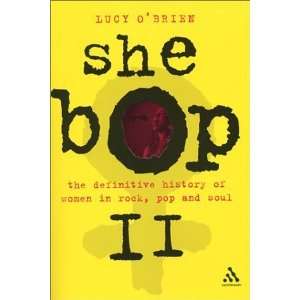  She Bop 2 The Definitive History of Women in Rock, Pop 