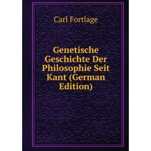  Genetische Geschichte Der Philosophie Seit Kant (German 