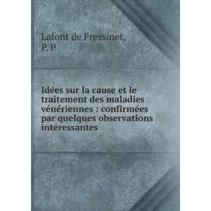   observations intÃ©ressantes P. P Lafont de Fressinet Books