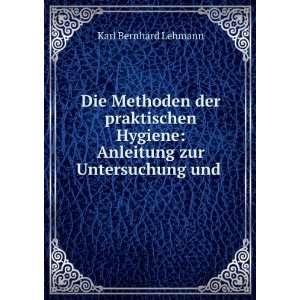    Anleitung zur Untersuchung und . Karl Bernhard Lehmann Books