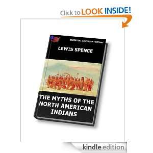  The Myths Of The North American Indians (Essential American 