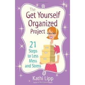    21 Steps to Less Mess and Stress [Paperback] Kathi Lipp Books