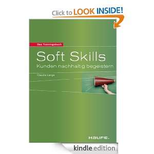 Soft Skills Kunden nachhaltig begeistern (German Edition) Claudia 