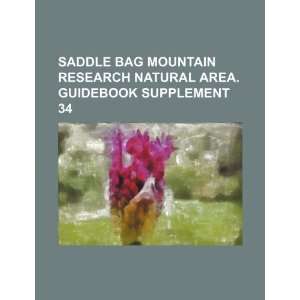 Saddle Bag Mountain Research Natural Area. Guidebook supplement 34