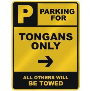  PARKING FOR  TONGAN ONLY  PARKING SIGN COUNTRY TONGA 