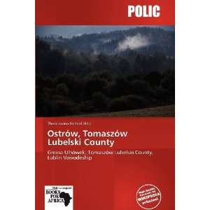  Ostrów, Tomaszów Lubelski County (9786137992784) Theia 