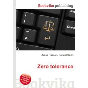  Zero tolerance Ronald Cohn Jesse Russell Books
