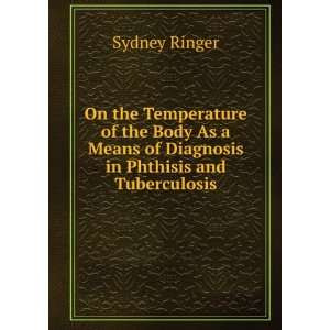  On the Temperature of the Body As a Means of Diagnosis in 