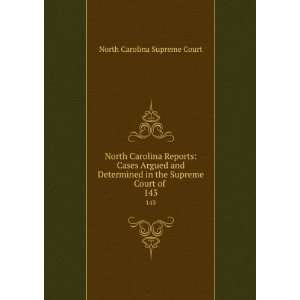   in the Supreme Court of . 143 North Carolina Supreme Court Books