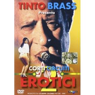 Tinto Brass Corti Circuiti Erotici #02 ~ Tinto Brass, Rolando Ravello 