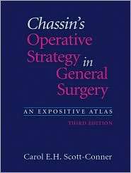 Chassins Operative Strategy in General Surgery An Expositive Atlas 