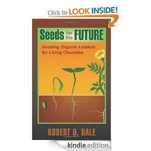 Seeds for the Future Growing Organic Leaders for Living Churches (TCP 