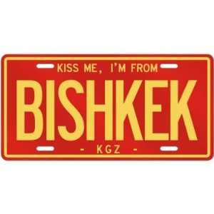  NEW  KISS ME , I AM FROM BISHKEK SHAARY  KYRGYZSTAN 