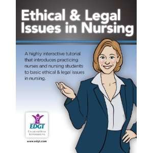  Ethical & Legal Issues in Nursing (Online Tutorial for 