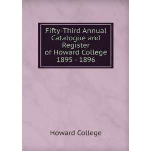   and Register of Howard College 1895   1896 Howard College Books