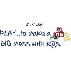 Big Mess Wall Quotes, Quotes, Childrens Quotes, Phrases, Sayings 