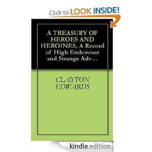 TREASURY OF HEROES AND HEROINES, A Record of High Endeavour and 