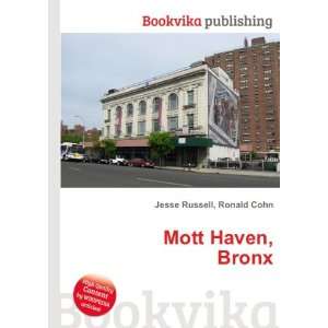  Mott Haven, Bronx Ronald Cohn Jesse Russell Books