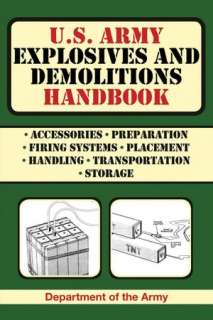   U.S. Army Explosives and Demolitions Handbook by 