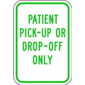  LYLE 3PNR4 Parking Sign,Patient Pick Up/Drop Off