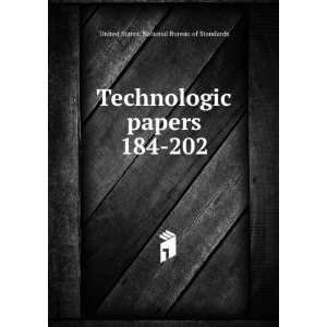  Technologic papers. 184 202 United States. National 
