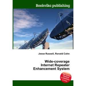  Wide coverage Internet Repeater Enhancement System Ronald 