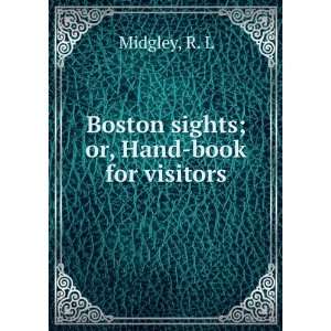 Boston sights; or, Hand book for visitors