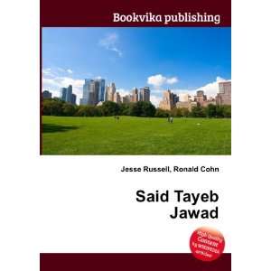  Said Tayeb Jawad Ronald Cohn Jesse Russell Books