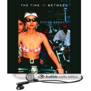   In Between (Audible Audio Edition) David Bergen, Anna Fields Books