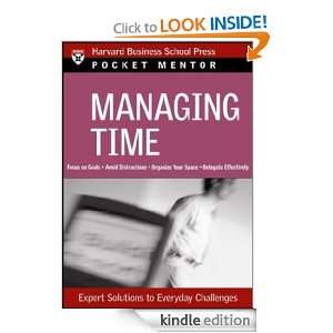 Managing Time Expert Solutions to Everyday Challenges (Pocket Mentor 