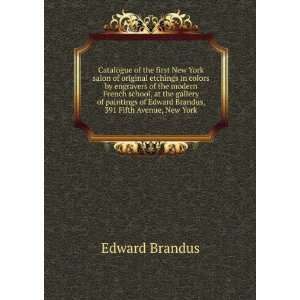   of Edward Brandus, 391 Fifth Avenue, New York Edward Brandus Books