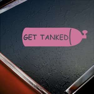  Get Tanked Pink Decal Scuba Dive Diver Fun Window Pink 