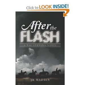   After the Flash A Tag Stevens Novel [Paperback] Jr Madsen Books