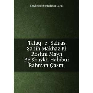 Talaq  e  Salaas Sahih Makhaz Ki Roshni Mayn By Shaykh Habibur Rahman 