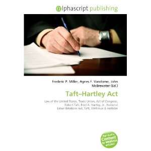  Taft Hartley Act (9786133947306) Books