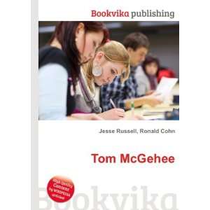  Tom McGehee Ronald Cohn Jesse Russell Books
