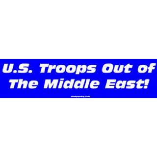  U.S. Troops Out of The Middle East MINIATURE Sticker 