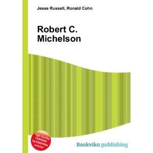 Robert C. Michelson Ronald Cohn Jesse Russell  Books