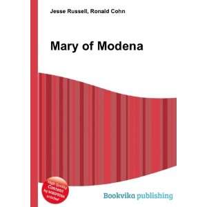  Mary of Modena Ronald Cohn Jesse Russell Books